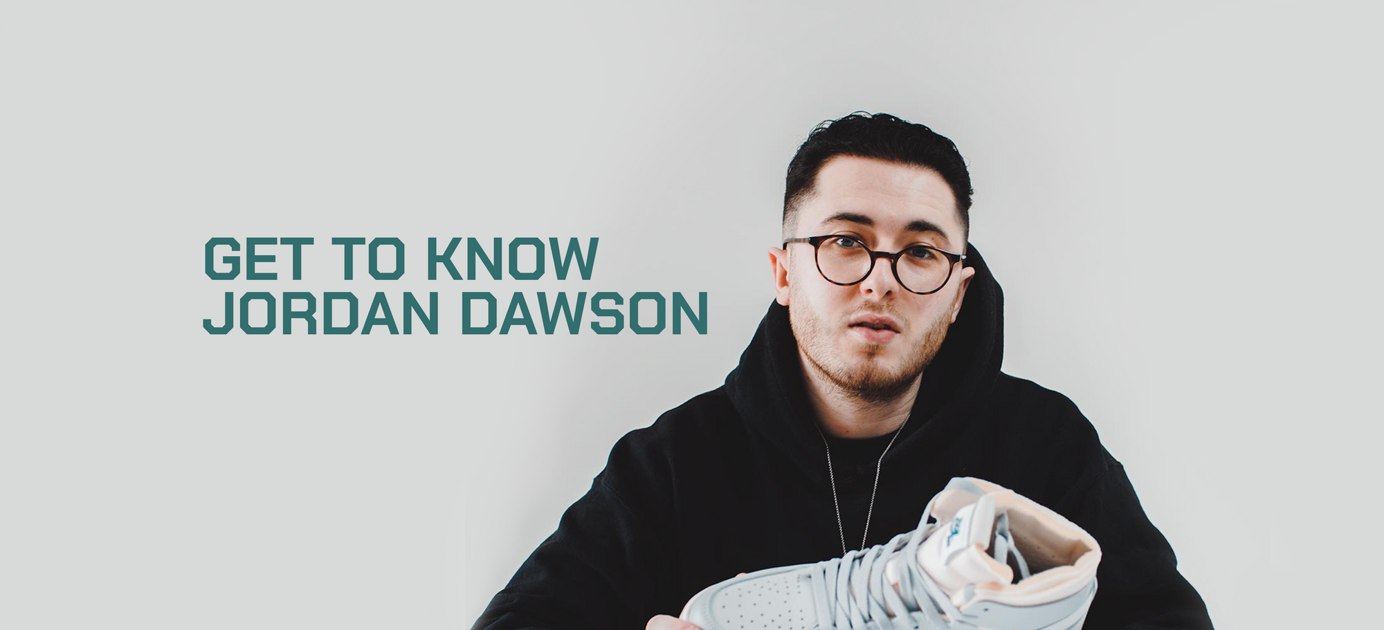 Get To Know - Jordan Dawson